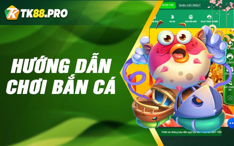 Hướng Dẫn Chơi Bắn Cá