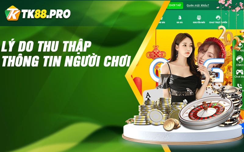 Lý do thu thập thông tin người chơi