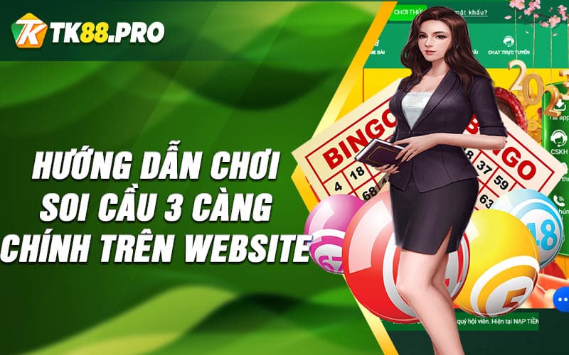 Hướng dẫn chơi soi cầu 3 càng chính trên website